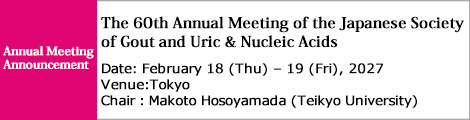 The 60th Annual Meeting of the Japanese Society of Gout and Uric & Nucleic Acids